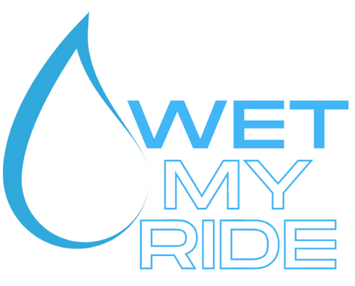 Wet My Ride